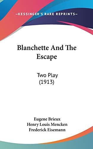 Blanchette And The Escape Two Play (1913)
