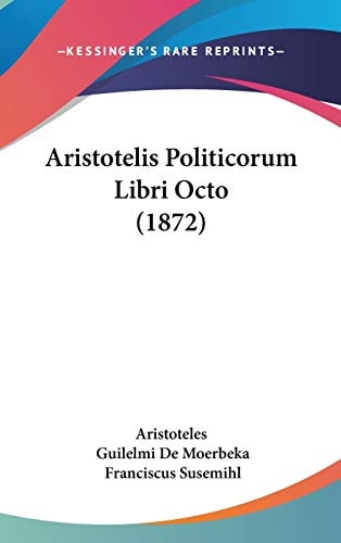 Aristotelis Politicorum Libri Octo (1872)