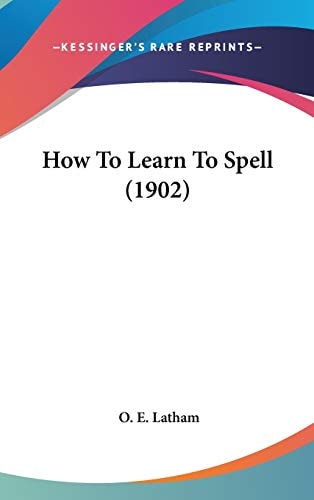 How To Learn To Spell (1902)