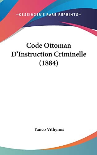 Code Ottoman D'Instruction Criminelle (1884)