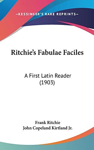 Ritchie's Fabulae Faciles A First Latin Reader (1903)