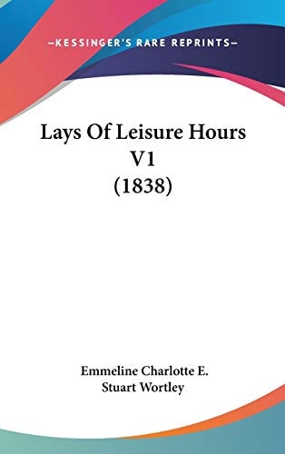 Lays of Leisure Hours V1