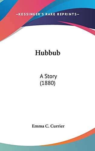 Hubbub A Story (1880)