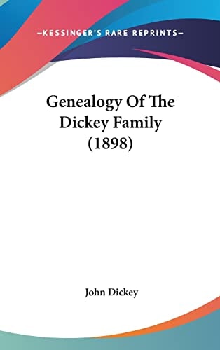 Genealogy Of The Dickey Family (1898)