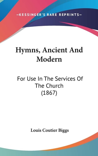 Hymns, Ancient and Modern For Use in the Services of the Church (1867)