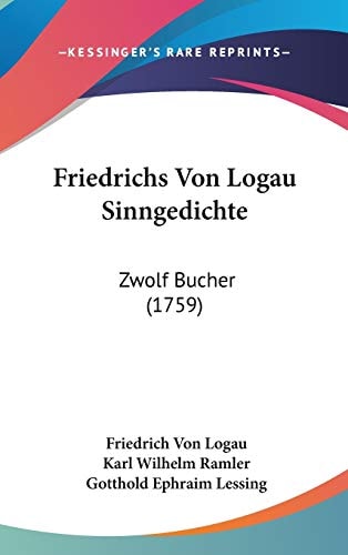 Friedrichs Von Logau Sinngedichte Zwolf Bucher (1759)