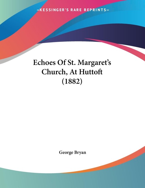 Echoes Of St. Margarets Church, At Huttoft (1882)