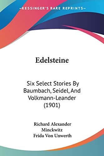 Edelsteine Six Select Stories By Baumbach, Seidel, And Volkmann-Leander (1901)