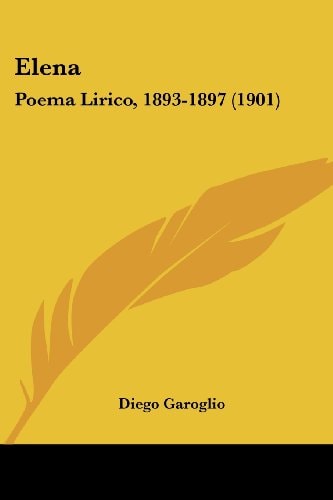 Elena Poema Lirico, 1893-1897 (1901)