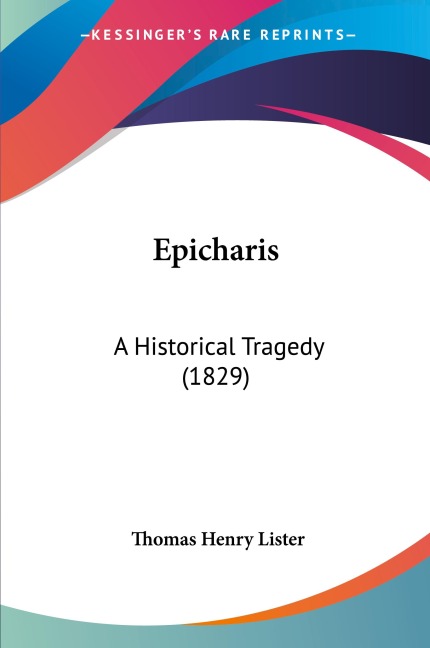 Epicharis: A Historical Tragedy (1829)