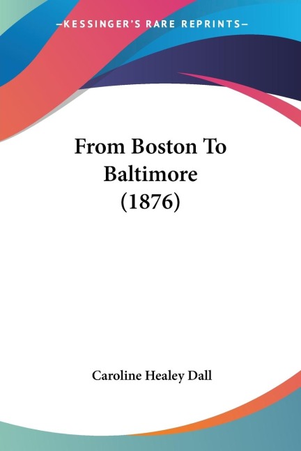From Boston To Baltimore (1876)