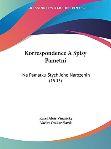Korrespondence a Spisy Pametni Na Pamatku Stych Jeho Narozenin (1903)
