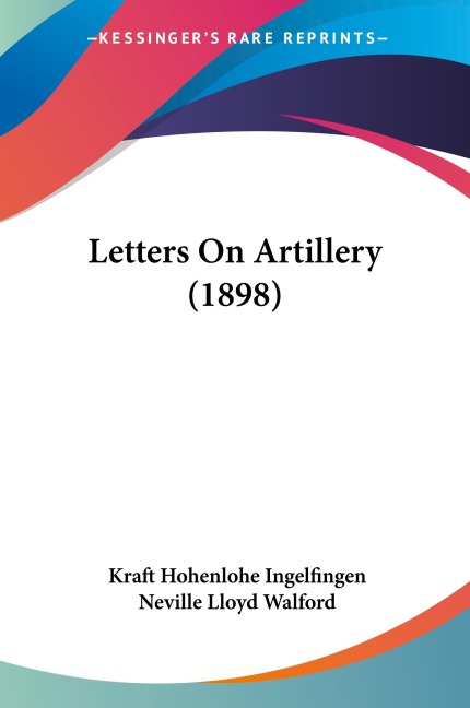 Letters On Artillery (1898)