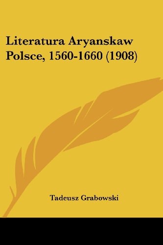 Literatura Aryanskaw Polsce, 1560-1660 (1908)