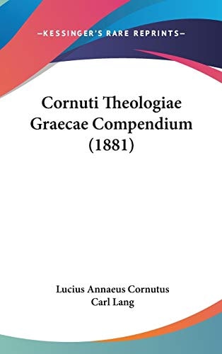 Cornuti Theologiae Graecae Compendium (1881)