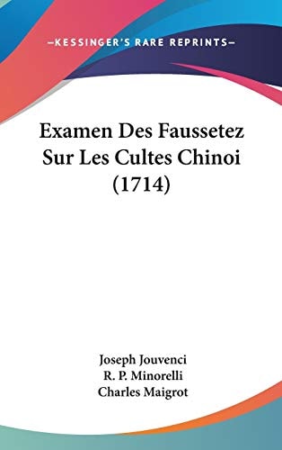 Examen Des Faussetez Sur Les Cultes Chinoi