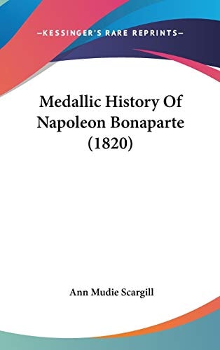 Medallic History of Napoleon Bonaparte