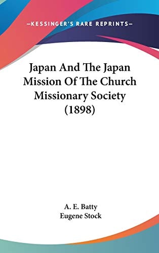 Japan And The Japan Mission Of The Church Missionary Society (1898)