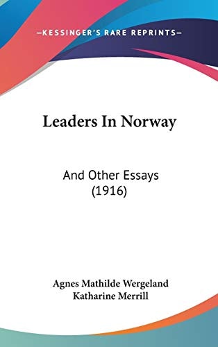 Leaders In Norway And Other Essays (1916)