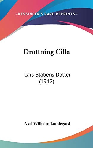 Drottning Cilla Lars Blabens Dotter (1912)