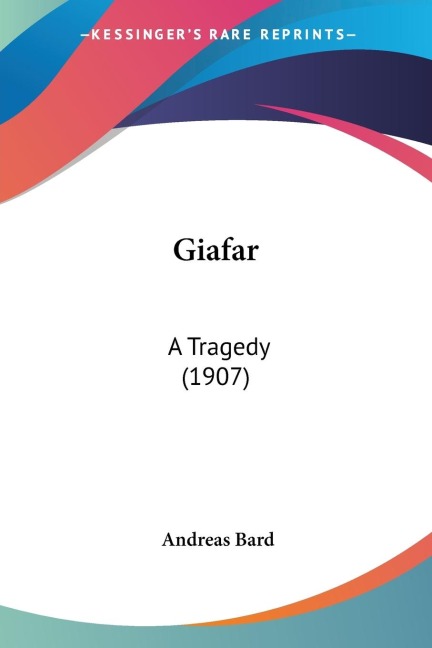 Giafar: A Tragedy (1907)