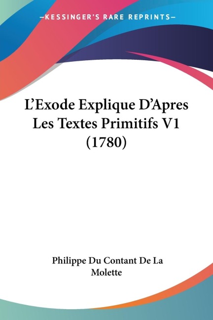 LExode Explique DApres Les Textes Primitifs V1 (1780)