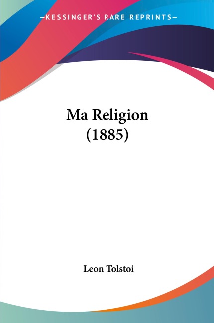 Ma Religion (1885)