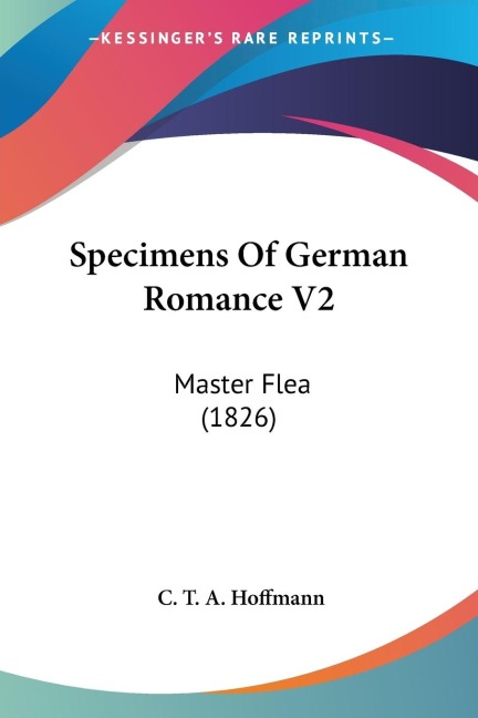 Specimens Of German Romance V2: Master Flea (1826)