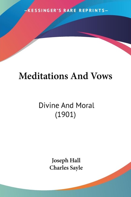 Meditations And Vows: Divine And Moral (1901)