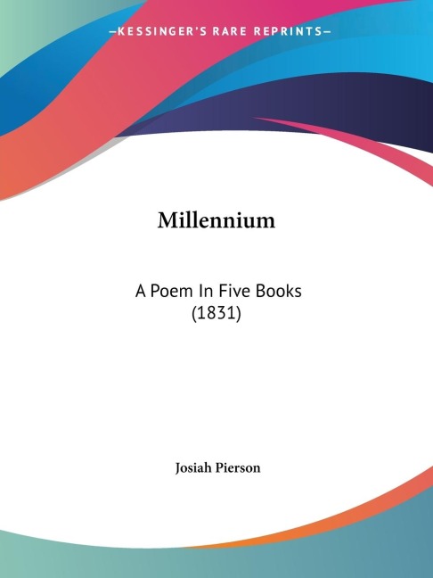 Millennium: A Poem In Five Books (1831)