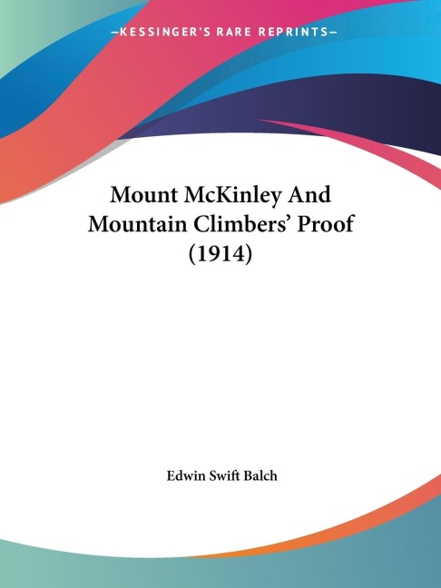 Mount McKinley And Mountain Climbers Proof (1914)