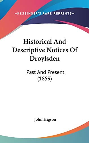 Historical and Descriptive Notices of Droylsden Past and Present (1859)