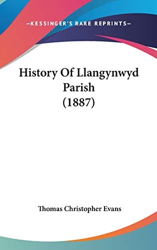 History Of Llangynwyd Parish (1887)
