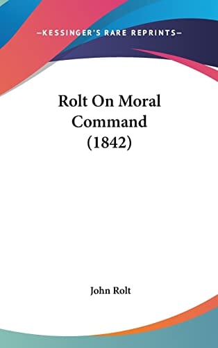 Rolt on Moral Command