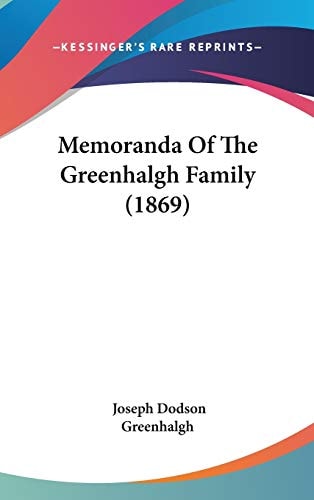 Memoranda of the Greenhalgh Family