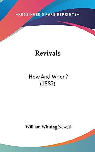 Revivals How And When? (1882)