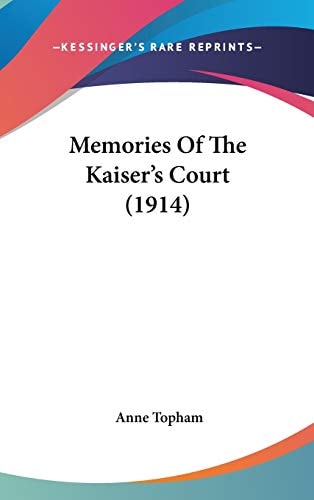 Memories Of The Kaiser's Court (1914)