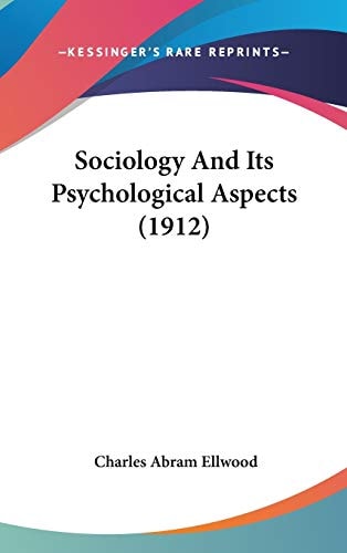 Sociology and Its Psychological Aspects