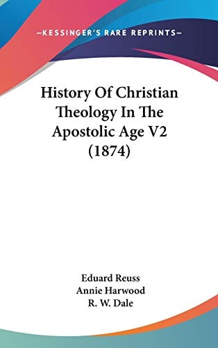 History of Christian Theology in the Apostolic Age V2