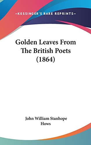 Golden Leaves from the British Poets