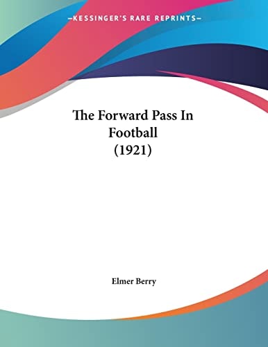 The Forward Pass In Football (1921)
