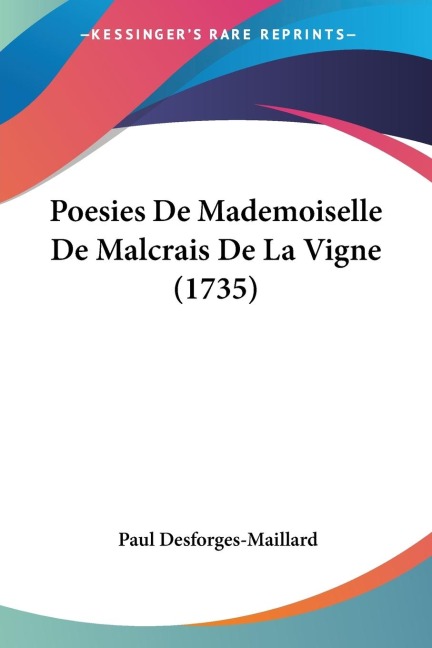 Poesies De Mademoiselle De Malcrais De La Vigne (1735)