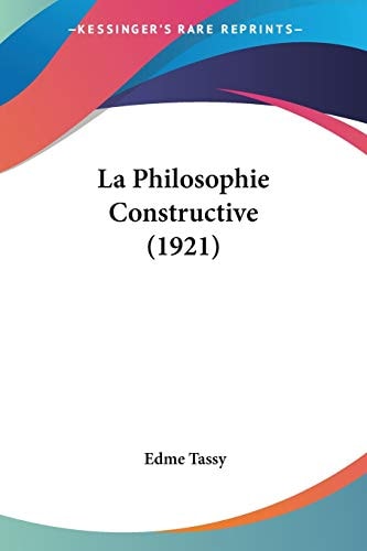 La Philosophie Constructive (1921)
