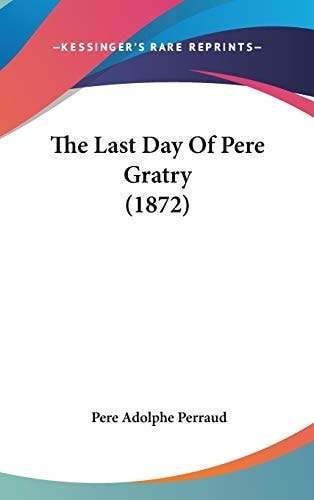The Last Day of Pere Gratry