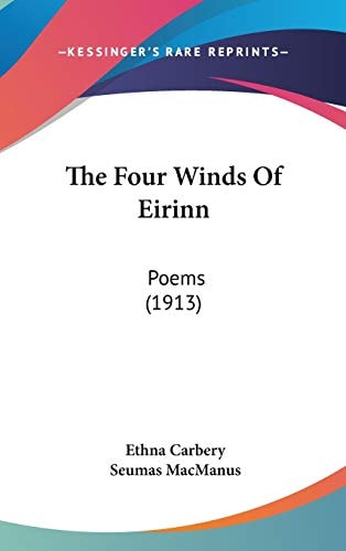 The Four Winds Of Eirinn Poems (1913)