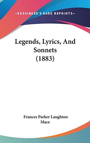 Legends, Lyrics, And Sonnets (1883)
