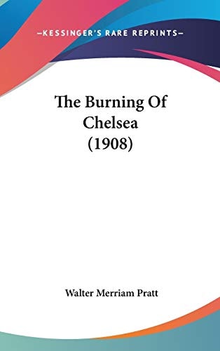 The Burning Of Chelsea (1908)