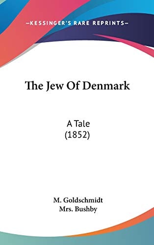 The Jew of Denmark A Tale (1852)