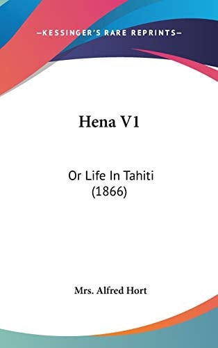 Hena V1 Or Life in Tahiti (1866)