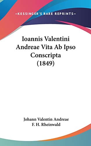 Ioannis Valentini Andreae Vita Ab Ipso Conscripta